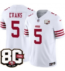Men San Francisco 49ers 5 Mike Evans White 80th Anniversary Patch 2026 F U S E Vapor Untouchabl2026 F U S E Vapor Untouchable Limited Stitched Football Men San Francisco 49ers 5 Mike Evans White 80th Anniversary Patch 2026 F U S E Vapor Untouchabl2026 F U S E Vapor Untouchable Limited Stitched Football