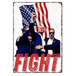 Donald Trump Fight For America Aluminum Sign 006